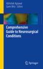 Comprehensive Guide to Neurosurgical Conditions - eBook
