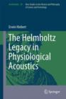 The Helmholtz Legacy in Physiological Acoustics - Book