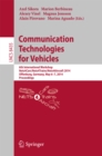 Communication Technologies for Vehicles : 6th International Workshop, Nets4Cars/Nets4Trains/Nets4Aircraft 2014, Offenburg, Germany, May 6-7, 2014, Proceedings - eBook