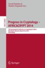 Progress in Cryptology - AFRICACRYPT 2014 : 7th International Conference on Cryptology in Africa, Marrakesh, Morocco, May 28-30, 2014. Proceedings - Book