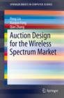 Auction Design for the Wireless Spectrum Market - eBook