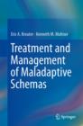 Treatment and Management of Maladaptive Schemas - Book