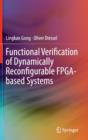 Functional Verification of Dynamically Reconfigurable FPGA-based Systems - Book