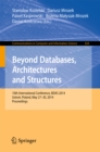 Beyond Databases, Architectures, and Structures : 10th International Conference, BDAS 2014, Ustron, Poland, May 27-30, 2014. Proceedings - eBook