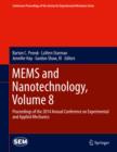 MEMS and Nanotechnology, Volume 8 : Proceedings of the 2014 Annual Conference on Experimental and Applied Mechanics - eBook
