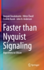 Faster Than Nyquist Signaling : Algorithms to Silicon - Book