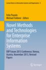 Novel Methods and Technologies for Enterprise Information Systems : ERP Future 2013 Conference, Vienna, Austria, November 2013, Revised Papers - eBook