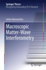 Macroscopic Matter Wave Interferometry - Book