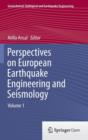Perspectives on European Earthquake Engineering and Seismology : Volume 1 - Book