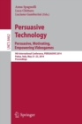 Persuasive Technology - Persuasive, Motivating, Empowering Videogames : 9th International Conference, PERSUASIVE 2014, Padua, Italy, May 21-23, 2014. Proceedings - Book