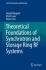 Theoretical Foundations of Synchrotron and Storage Ring RF Systems - Book