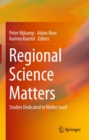 Regional Science Matters : Studies Dedicated to Walter Isard - eBook