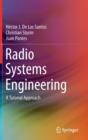 Radio Systems Engineering : A Tutorial Approach - Book