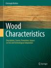 Wood Characteristics : Description, Causes, Prevention, Impact on Use and Technological Adaptation - Book