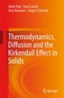 Thermodynamics, Diffusion and the Kirkendall Effect in Solids - Book