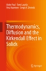 Thermodynamics, Diffusion and the Kirkendall Effect in Solids - eBook