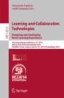 Learning and Collaboration Technologies: Designing and Developing Novel Learning Experiences : First International Conference, LCT 2014, Held as Part of HCI International 2014, Heraklion, Crete, Greec - eBook