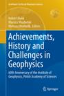 Achievements, History and Challenges in Geophysics : 60th Anniversary of the Institute of Geophysics, Polish Academy of Sciences - Book