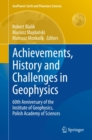 Achievements, History and Challenges in Geophysics : 60th Anniversary of the Institute of Geophysics, Polish Academy of Sciences - eBook
