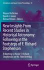 New Insights From Recent Studies in Historical Astronomy: Following in the Footsteps of F. Richard Stephenson : A Meeting to Honor F. Richard Stephenson on His 70th Birthday - Book