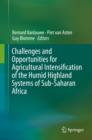 Challenges and Opportunities for Agricultural Intensification of the Humid Highland Systems of Sub-Saharan Africa - eBook