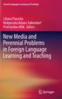 New Media and Perennial Problems in Foreign Language Learning and Teaching - Book