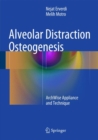 Alveolar Distraction Osteogenesis : Archwise Appliance and Technique - Book