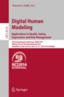 Digital Human Modeling. Applications in Health, Safety, Ergonomics and Risk Management : 5th International Conference, DHM 2014, Held as Part of HCI International 2014, Heraklion, Crete, Greece, June - eBook