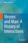 Viruses and Man: A History of Interactions - eBook