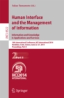 Human Interface and the Management of Information. Information and Knowledge in Applications and Services : 16th International Conference, HCI International 2014, Heraklion, Crete, Greece, June 22-27, - eBook