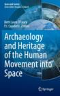 Archaeology and Heritage of the Human Movement into Space - Book