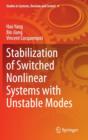 Stabilization of Switched Nonlinear Systems with Unstable Modes - Book