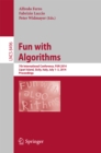 Fun with Algorithms : 7th International Conference, FUN 2014, Lipari Island, Sicily, Italy, July 1-3, 2014, Proceedings - eBook