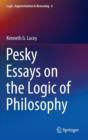 Pesky Essays on the Logic of Philosophy - Book