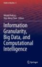 Information Granularity, Big Data, and Computational Intelligence - Book