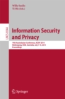 Information Security and Privacy : 19th Australasian Conference, ACISP 2014, Wollongong, NSW, Australia, July 7-9, 2014. Proceedings - eBook