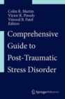 Comprehensive Guide to Post-Traumatic Stress Disorders - Book