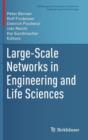 Large-Scale Networks in Engineering and Life Sciences - Book