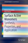 Surface Active Monomers : Synthesis, Properties, and Application - Book