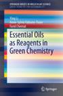 Essential Oils as Reagents in Green Chemistry - Book