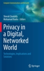 Privacy in a Digital, Networked World : Technologies, Implications and Solutions - Book