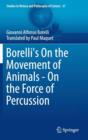 Borelli's On the Movement of Animals - On the Force of Percussion - Book