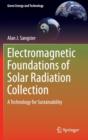 Electromagnetic Foundations of Solar Radiation Collection : A Technology for Sustainability - Book