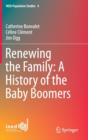 Renewing the Family: A History of the Baby Boomers - Book