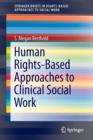 Human Rights-Based Approaches to Clinical Social Work - Book