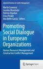Promoting Social Dialogue in European Organizations : Human Resources Management and Constructive Conflict Management - Book