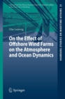 On the Effect of Offshore Wind Farms on the Atmosphere and Ocean Dynamics - Book