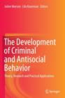 The Development of Criminal and Antisocial Behavior : Theory, Research and Practical Applications - Book