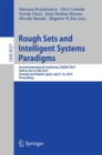 Rough Sets and Intelligent Systems Paradigms : Second International Conference, RSEISP 2014, Granada and Madrid, Spain, July 9-13, 2014. Proceedings - eBook