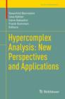 Hypercomplex Analysis: New Perspectives and Applications - eBook